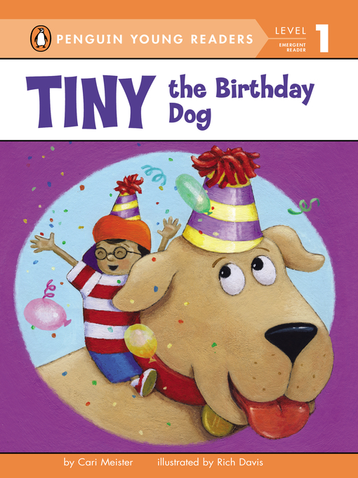 Title details for Tiny the Birthday Dog by Cari Meister - Wait list